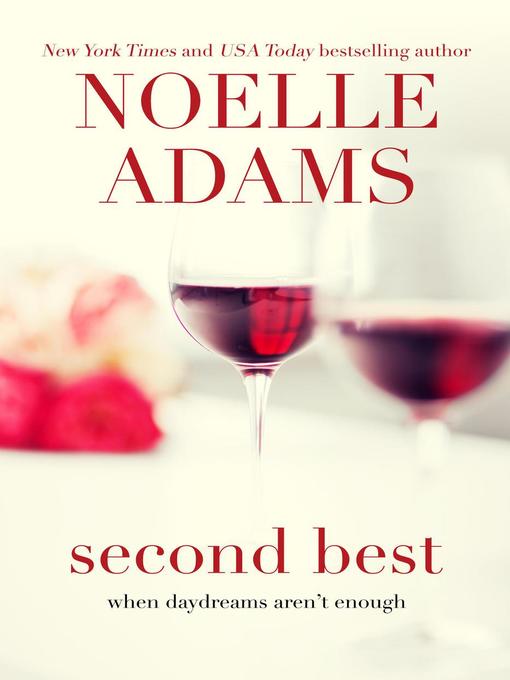 Title details for Second Best, #1 by Noelle Adams - Available